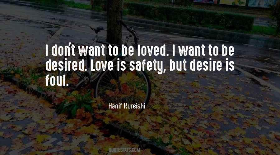 Quotes About Want To Be Loved #1856080