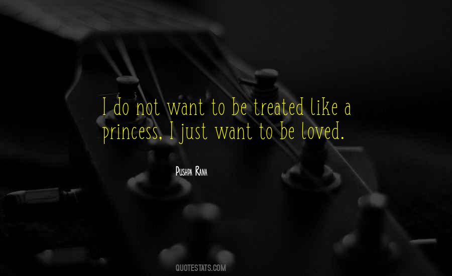 Quotes About Want To Be Loved #625457