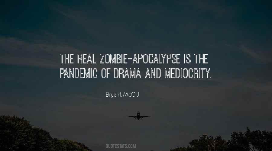Quotes About Zombies Apocalypse #467367