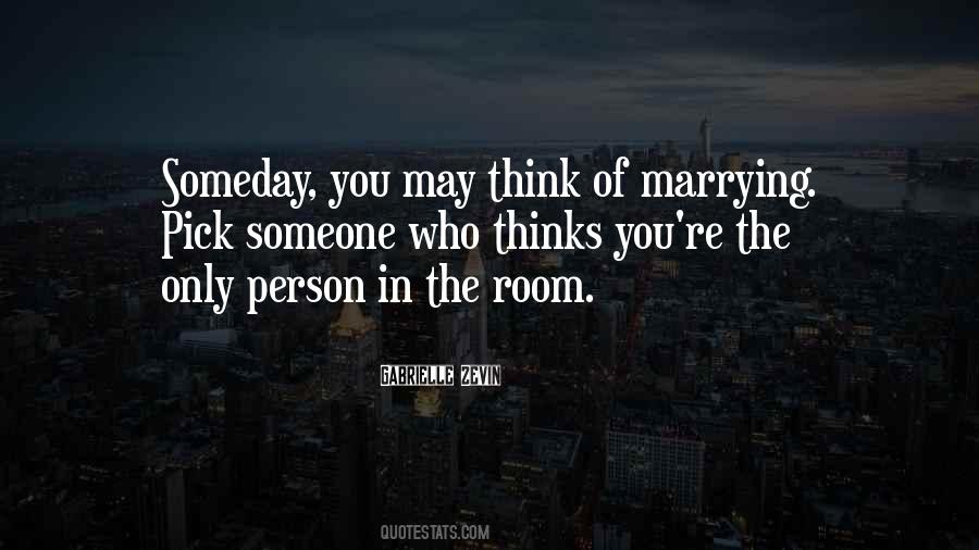 Quotes About Someday Love #182771 Quotes About Someday Love #182771