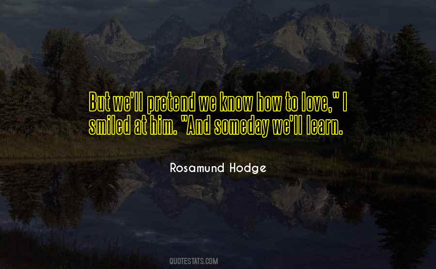 Quotes About Someday Love #336280 Quotes About Someday Love #336280