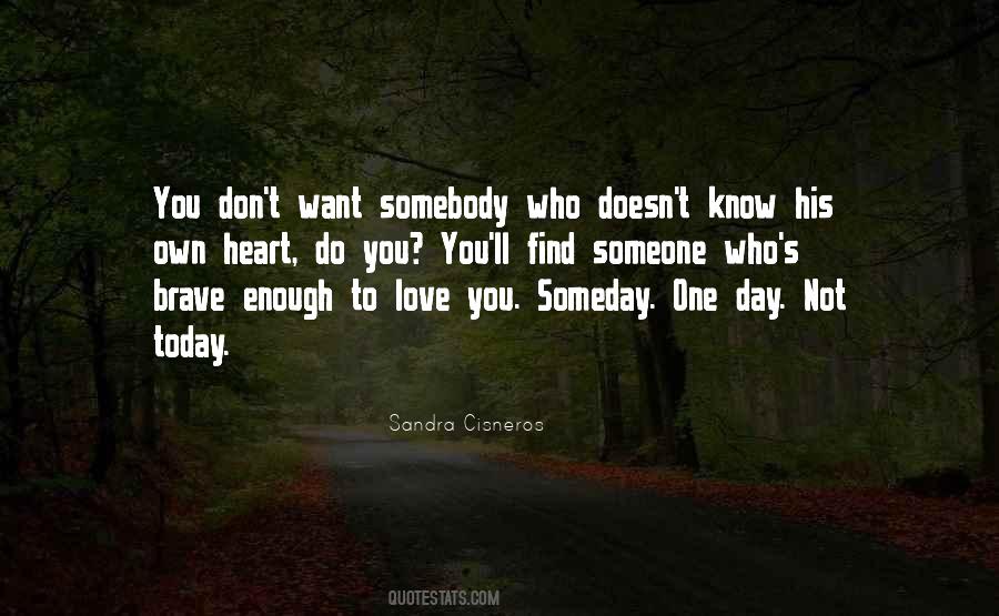 Quotes About Someday Love #450473 Quotes About Someday Love #450473