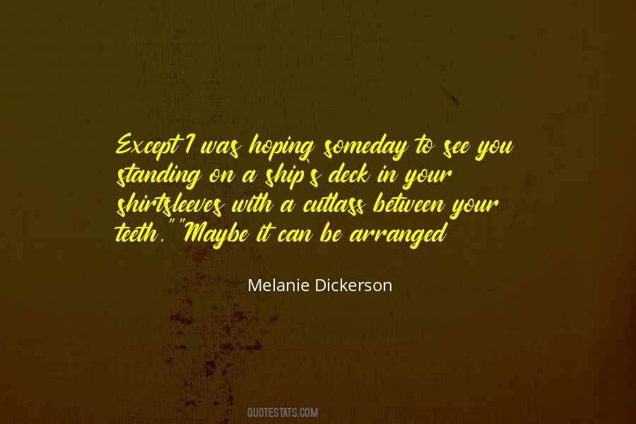 Quotes About Someday Love #686096 Quotes About Someday Love #686096