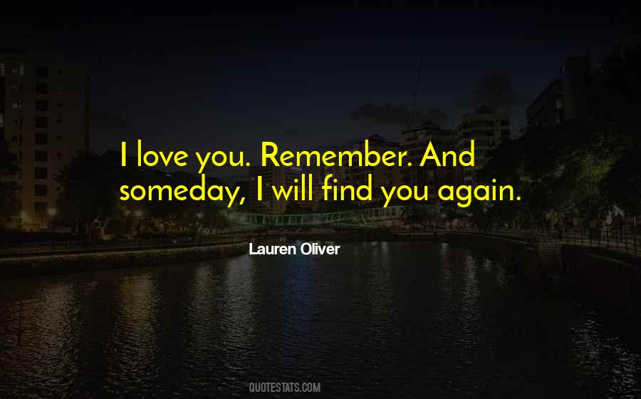 Quotes About Someday Love #729366 Quotes About Someday Love #729366