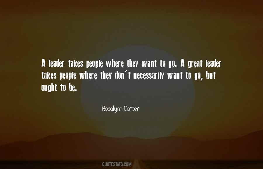 Quotes About A Great Leader #1158925