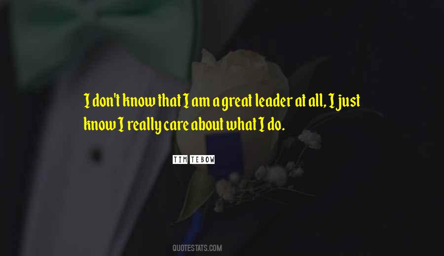 Quotes About A Great Leader #1238398