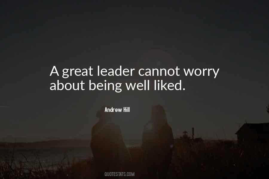 Quotes About A Great Leader #1325661