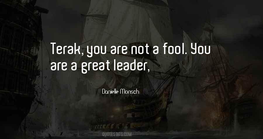 Quotes About A Great Leader #1704143