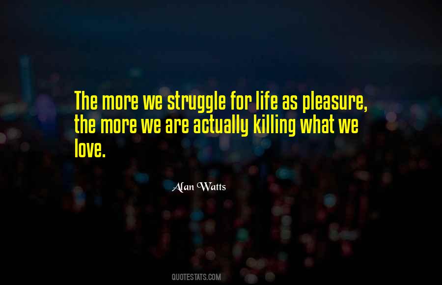 Struggle For Life Quotes #1879007