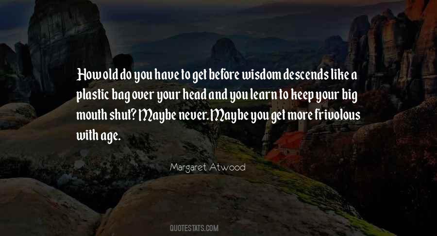 Quotes About Age And Wisdom #638993