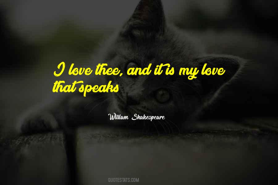 Love Speaks Quotes #613736