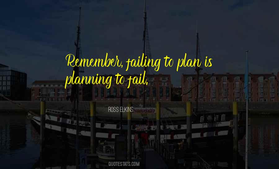 Quotes About Failing To Plan #1538082