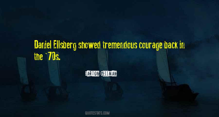 Tremendous Courage Quotes #1471667