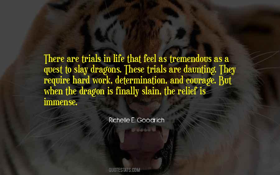 Tremendous Courage Quotes #696285