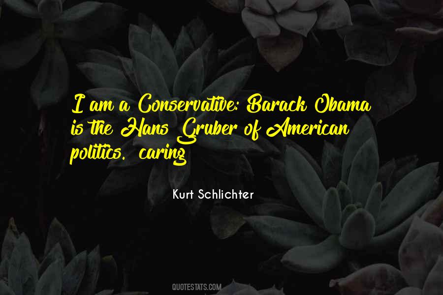 Quotes About Conservative Politics #1225012