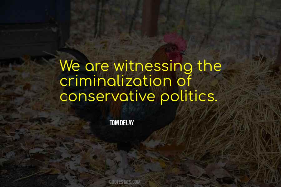 Quotes About Conservative Politics #1424578