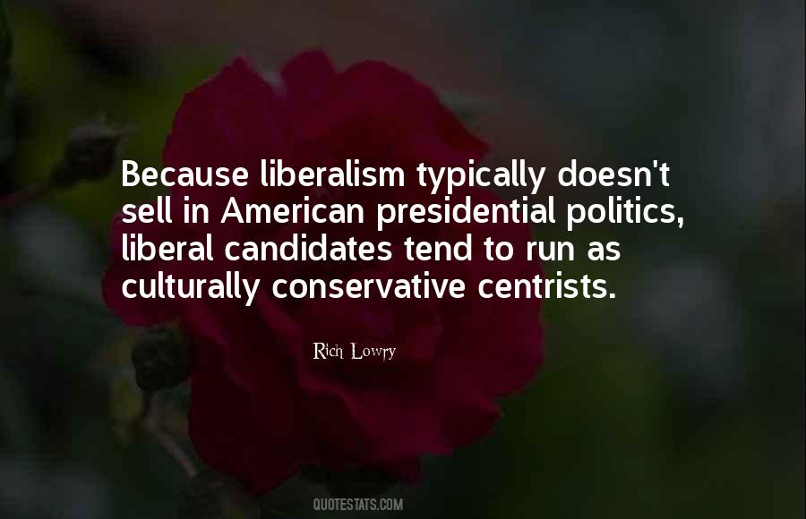 Quotes About Conservative Politics #1578923