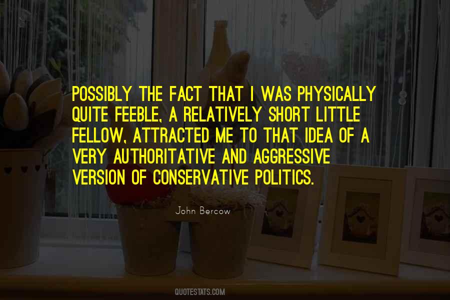 Quotes About Conservative Politics #1656210