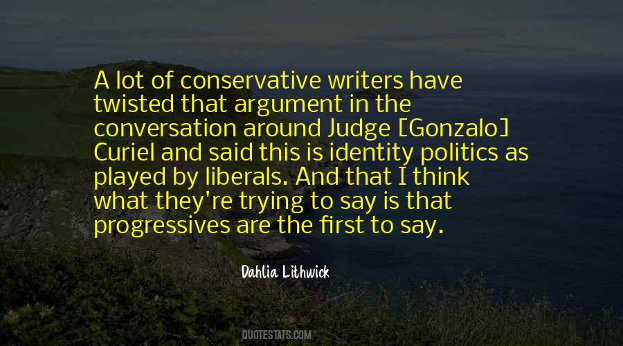 Quotes About Conservative Politics #176596