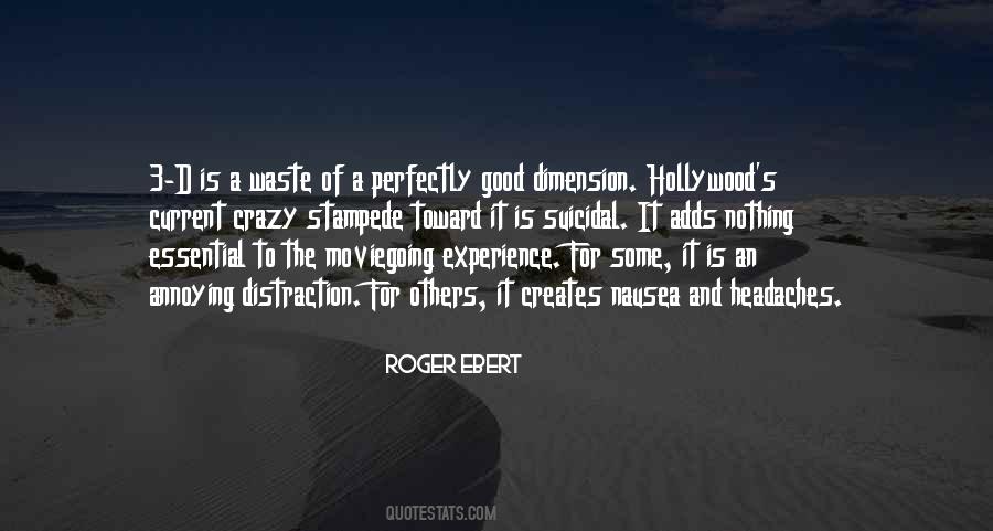 Moviegoing Experience Quotes #164751