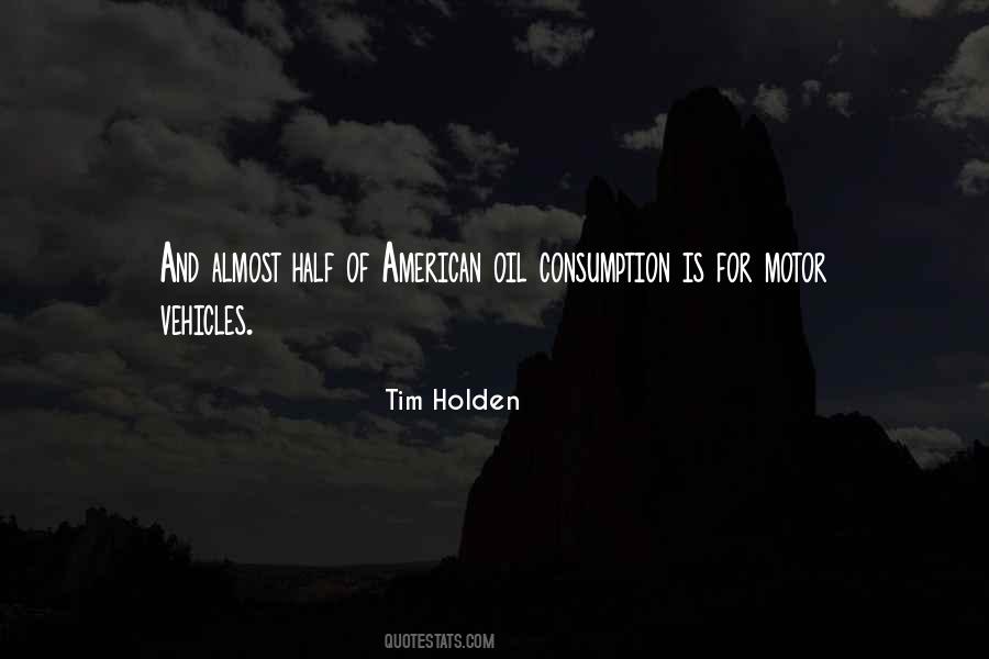 Quotes About Oil Consumption #472658