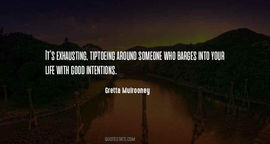 Quotes About Good Intentions #240396