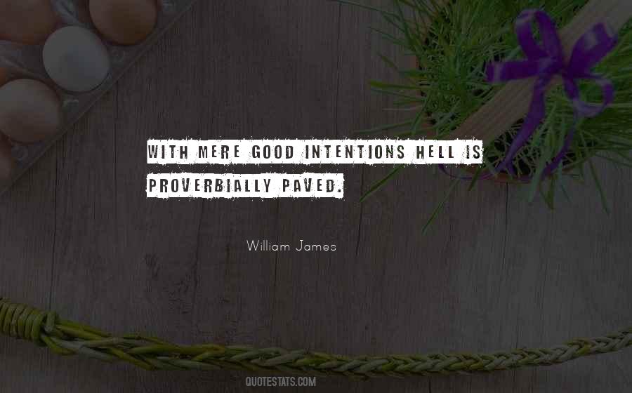 Quotes About Good Intentions #260476