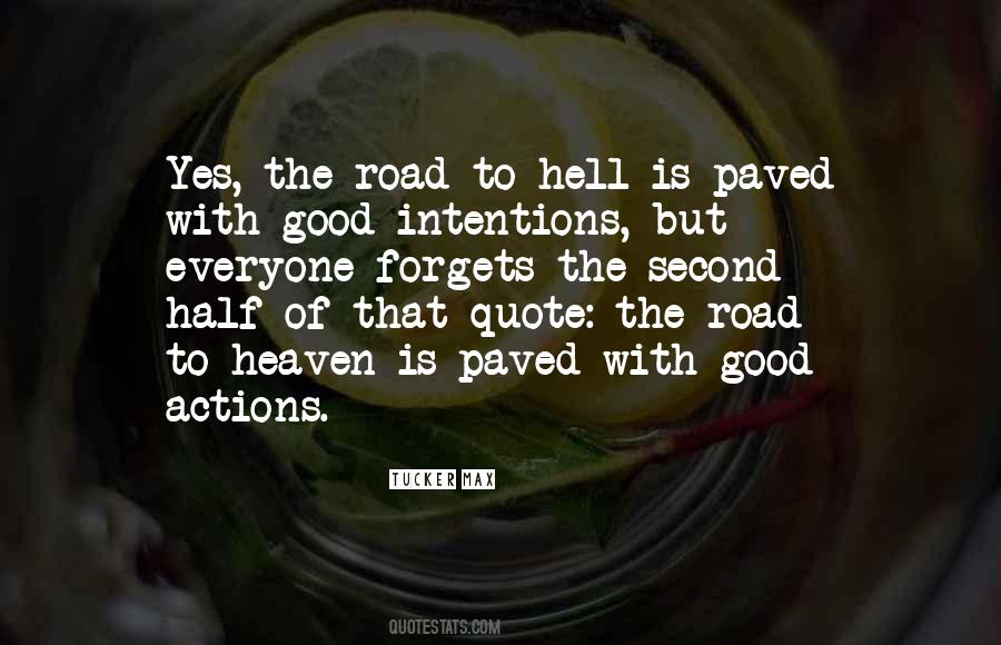 Quotes About Good Intentions #272566