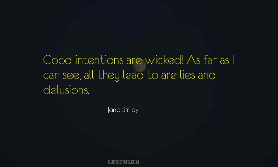 Quotes About Good Intentions #314377