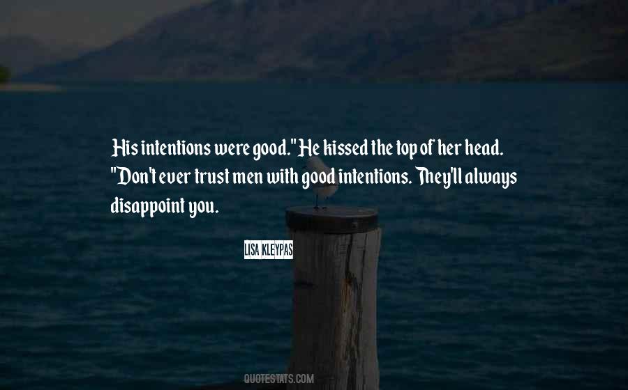 Quotes About Good Intentions #331898