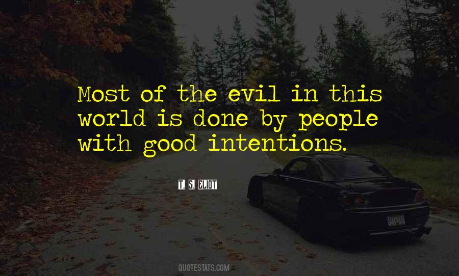 Quotes About Good Intentions #355941