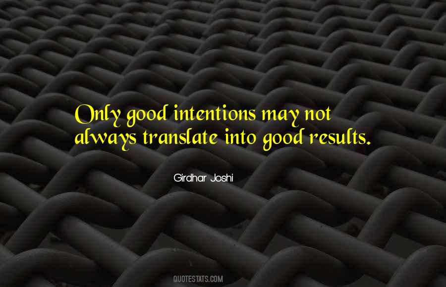 Quotes About Good Intentions #37519