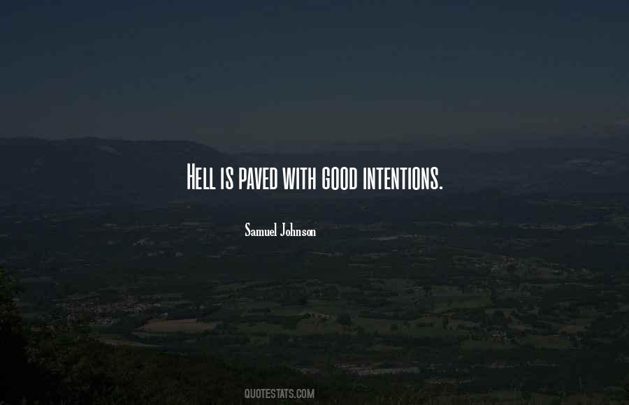 Quotes About Good Intentions #388382