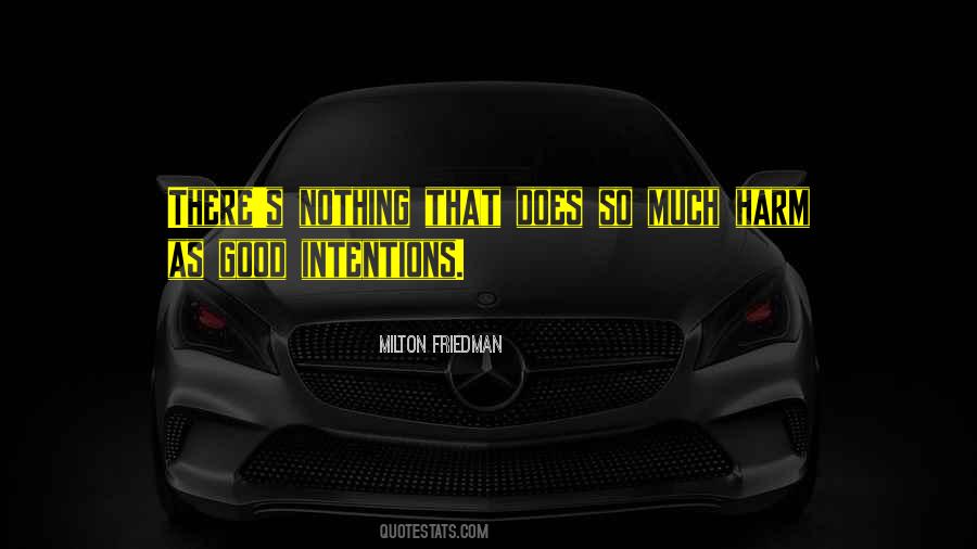 Quotes About Good Intentions #418773