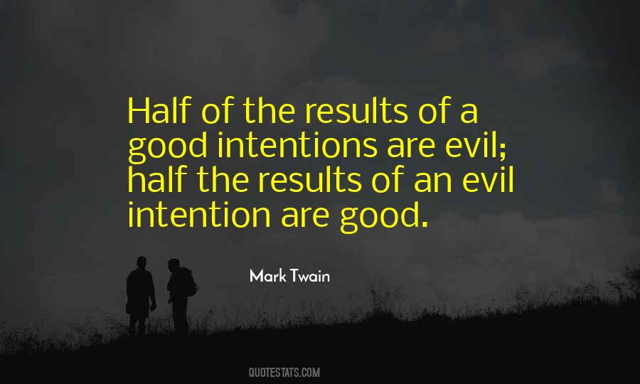Quotes About Good Intentions #54779