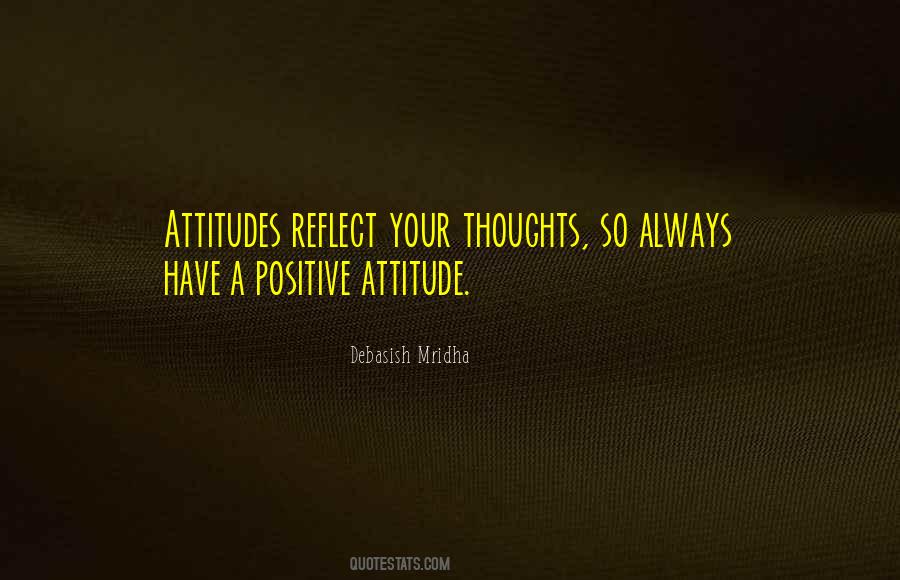 Happiness Positive Attitude Quotes #1060912