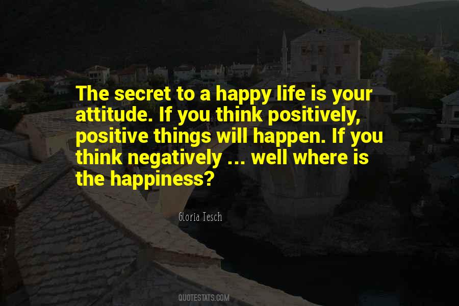 Happiness Positive Attitude Quotes #1169230