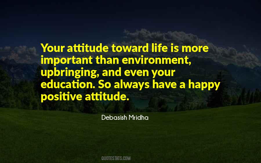 Happiness Positive Attitude Quotes #1296640