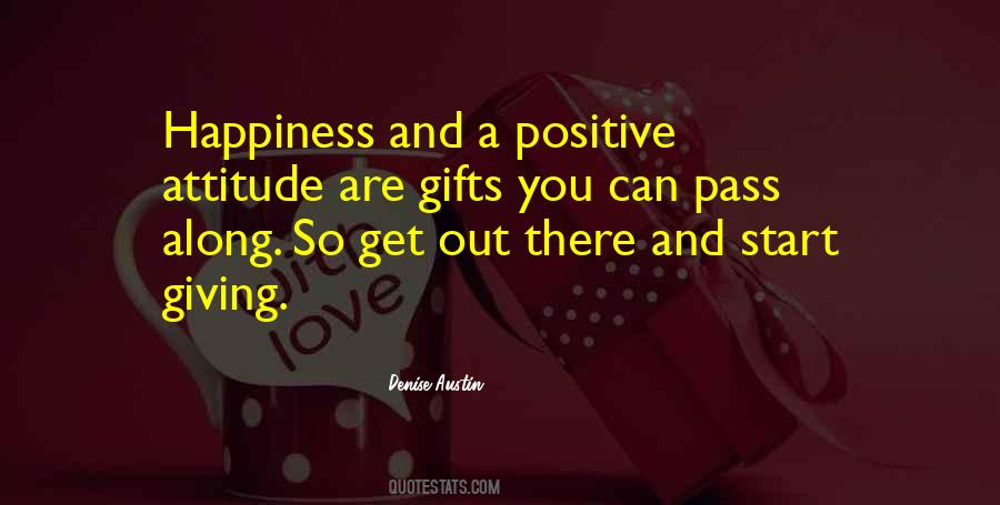 Happiness Positive Attitude Quotes #904266