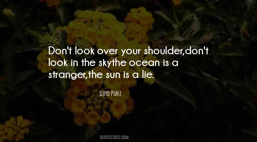 Quotes About Your Shoulder #1315621