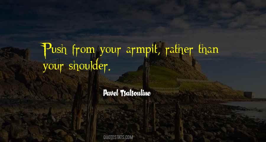Quotes About Your Shoulder #315286