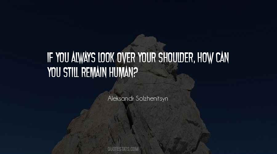 Quotes About Your Shoulder #389323