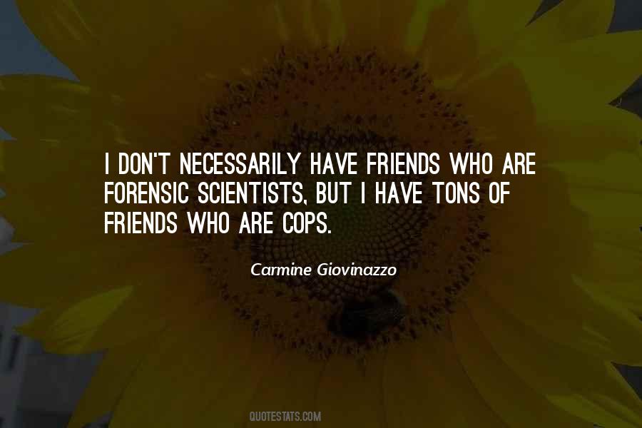Quotes About Forensic Scientists #1354804