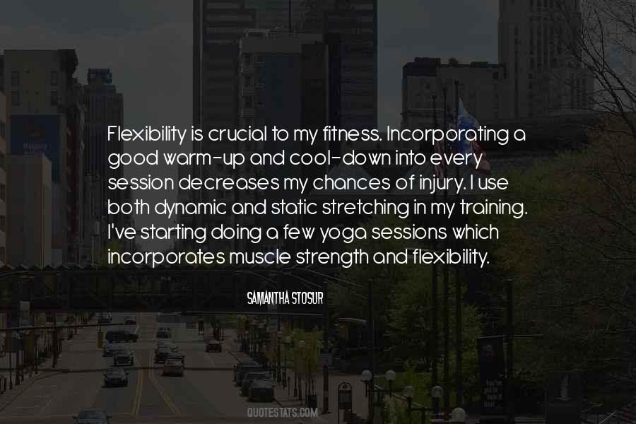 Quotes About Flexibility Training #227389