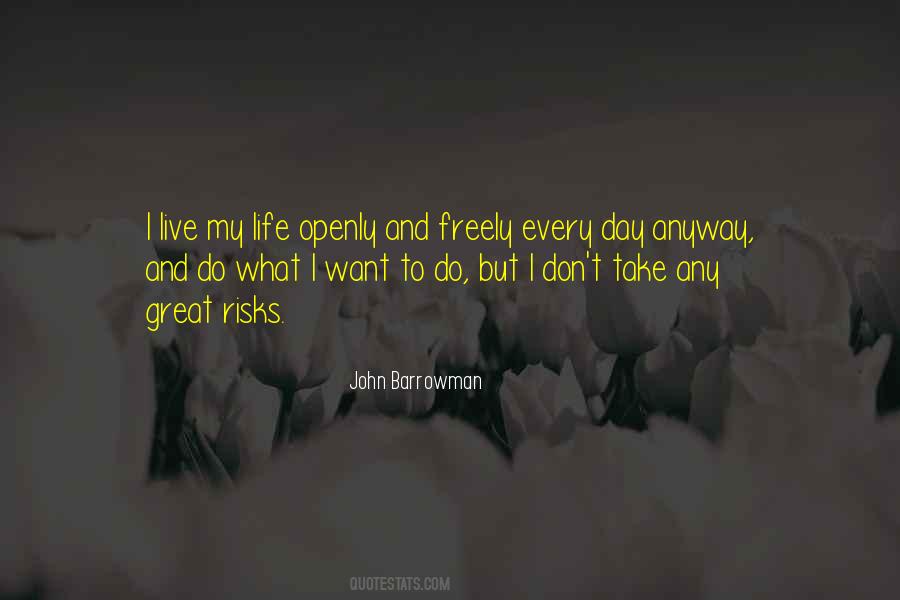 I Live My Life Quotes #1002593