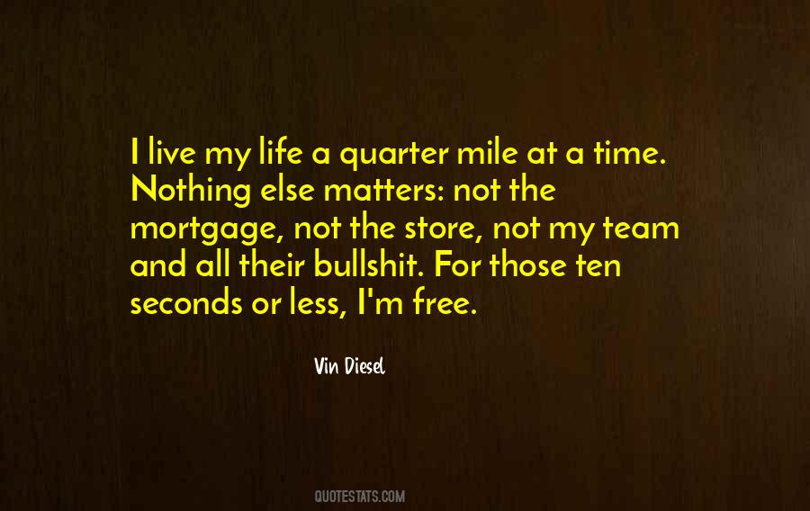 I Live My Life Quotes #1527823