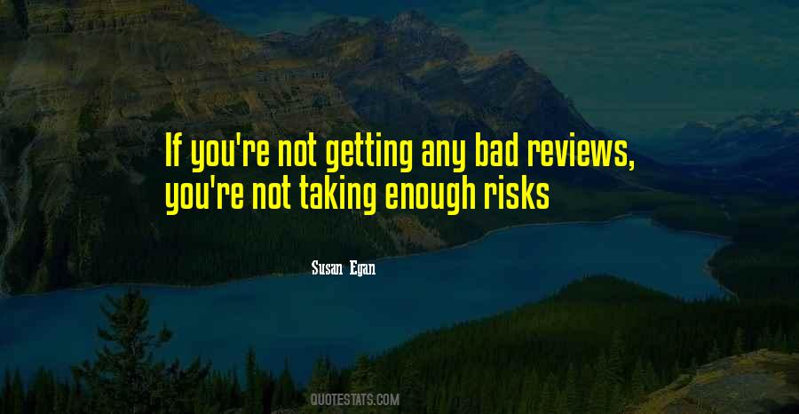 Not Taking Risk Quotes #306572