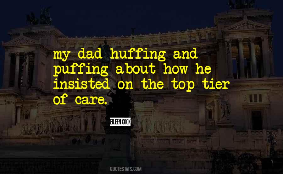 Quotes About Huffing #942325