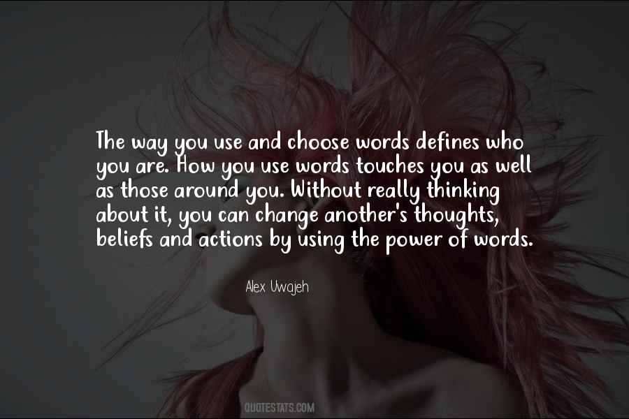 Quotes About The Words You Choose #1444700