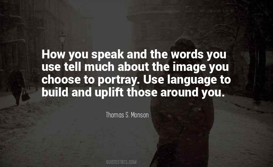 Quotes About The Words You Choose #1863530